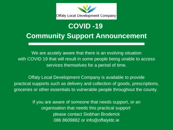we-are-acutely-aware-that-there-is-an-evolving-situation-with-covid-19-that-will-result-in-some-people-being-unable-to-access-services-themselves-for-a-period-of-time.-offaly-local-development-company-is-available